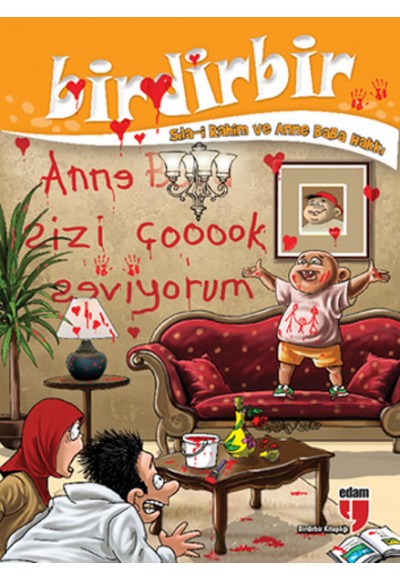 Birdirbir - Sıla-i Rahim ve Anne Baba Hakkı