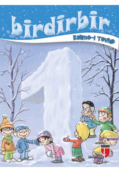 Birdirbir - Kelime-i Tevhid