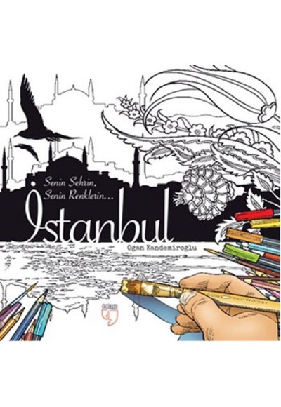 İstanbul Senin Şehrin, Senin Renklerin