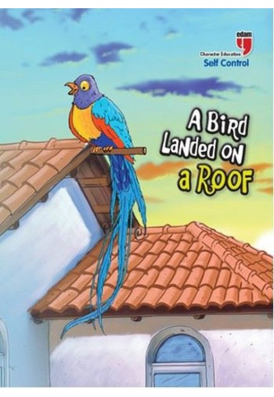 A Bird Landed on a Roof - Self Control