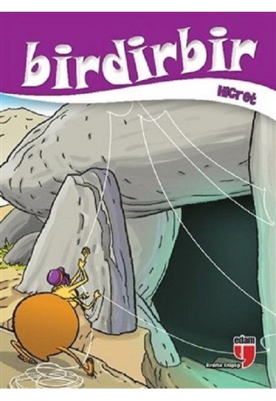 Birdirbir - Hicret