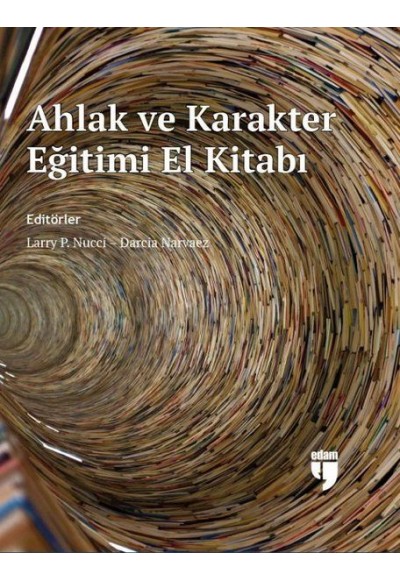 Ahlak ve Karakter Eğitimi El Kitabı (Ciltli)