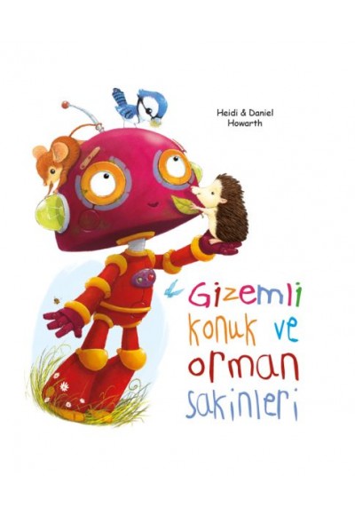 Gizemli Konuk ve Orman Sakinleri