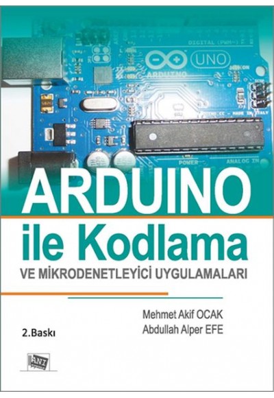 Arduıno İle Kodlama Ve Mikrodenetleyici Uygulamaları