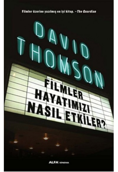 Filmler Hayatımızı Nasıl Etkiler?