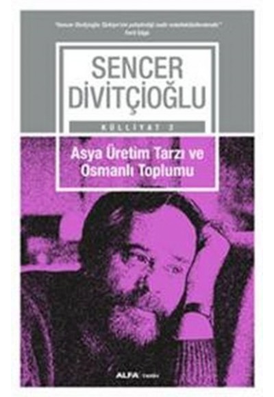 Asya Üretim Tarzı ve Osmanlı Toplumu