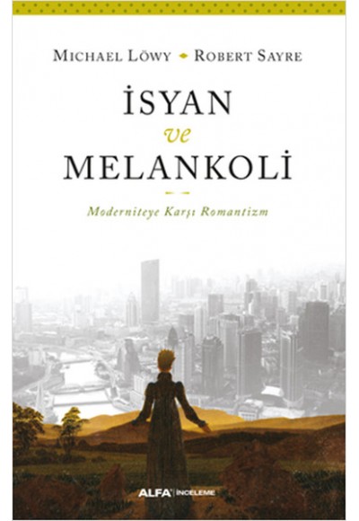 İsyan ve Melankoli