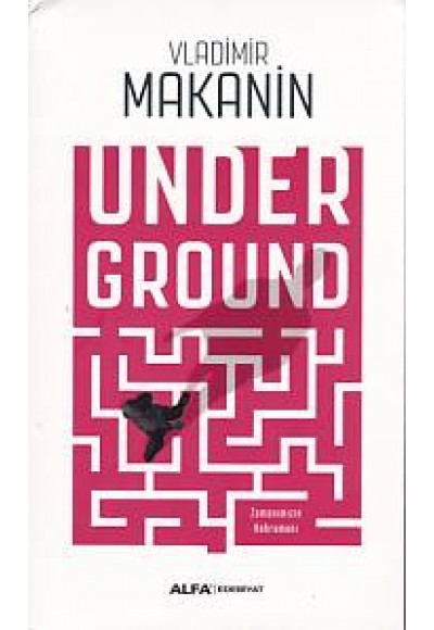 Underground - Zamanımızın Kahramanı
