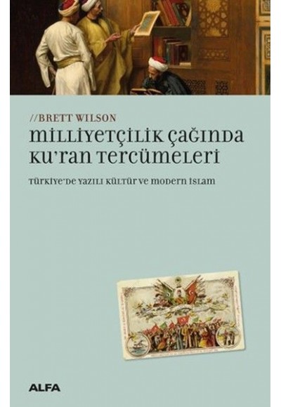 Milliyetçilik Çağında Ku'ran Tercümeleri