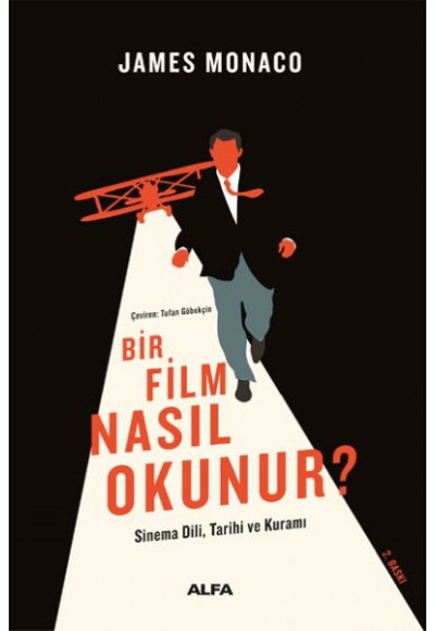 Bir Film Nasıl Okunur? - Sinema Dili, Tarihi ve Kuramı