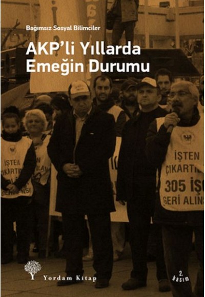 AKPli Yıllarda Emeğin Durumu