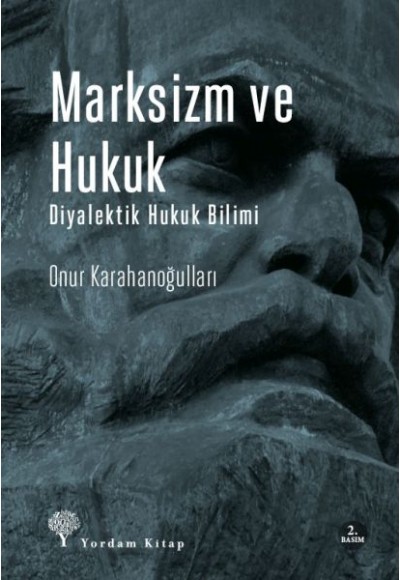 Marksizm ve Hukuk Diyalektik Hukuk Bilimi