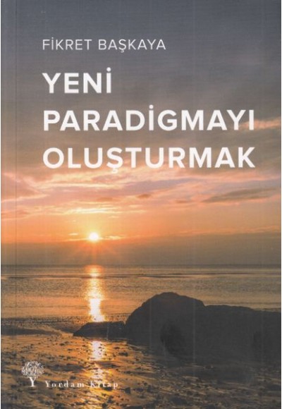 Yeni Paradigmayı Oluşturmak