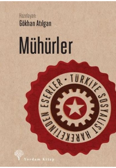 Mühürler - Türkiye Sosyalist Hareketinden Eserler