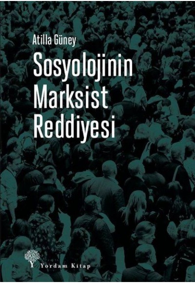 Sosyolojinin Marksist Reddiyesi