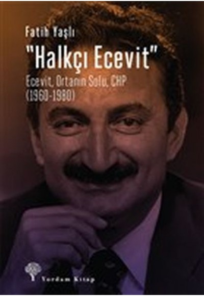 Halkçı Ecevit - Ecevit, Ortanın Solu, CHP (1960-1980)