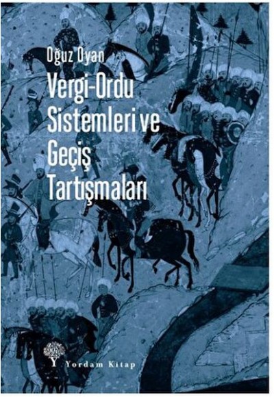 Vergi-Ordu Sistemleri ve Geçiş Tartışmaları