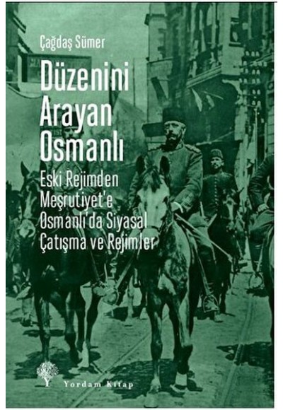 Düzenini Arayan Osmanlı