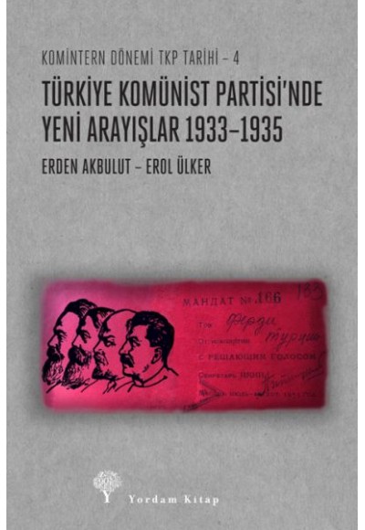 Türkiye Komünist Partisi’nde Yeni Arayışlar 1933–1935