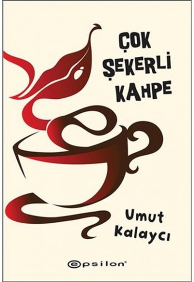 Çok şekerli Kahpe