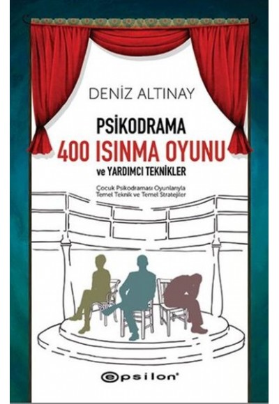 Psikodrama 400 Isınma Oyunu ve Yardımcı Teknikler