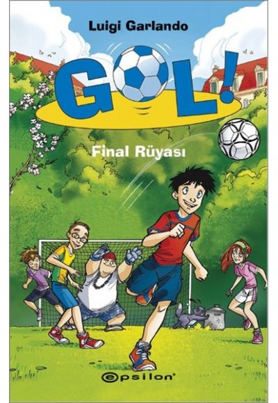 Gol! - Final Rüyası