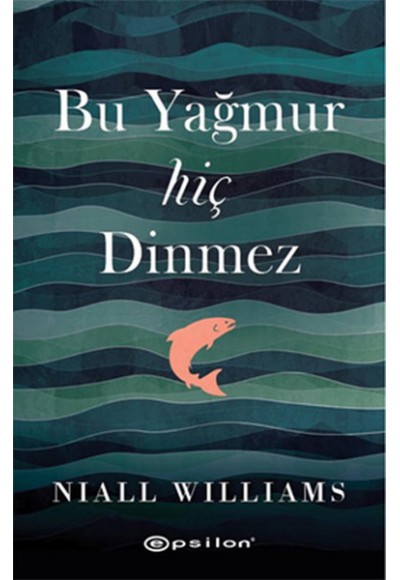 Bu Yağmur Hiç Dinmez