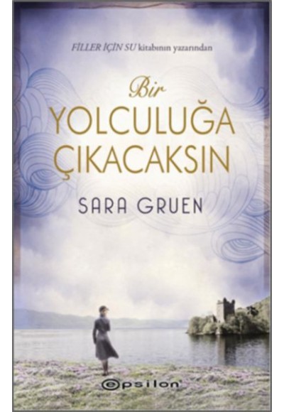 Bir Yolculuğa Çıkacaksın