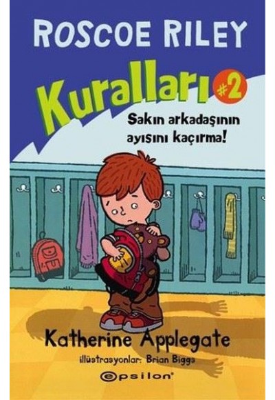 Roscoe Riley Kuralları 2-Sakın Arkadaşının Ayısını Kaçırma (Ciltli)