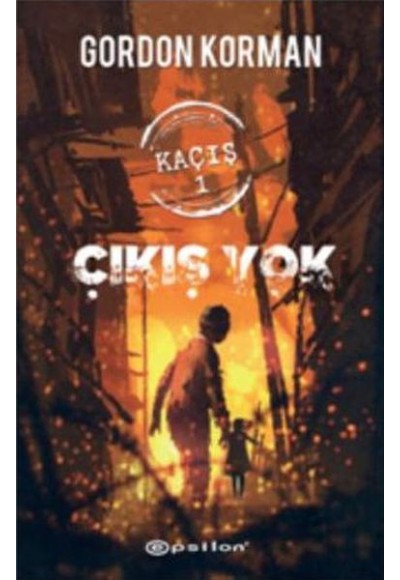 Kaçış 1 - Çıkış Yok (Ciltli)