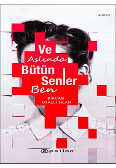 Ve Aslında Bütün Senler Ben