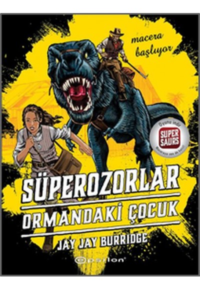 Süperozorlar 1 -  Ormandaki Çocuk
