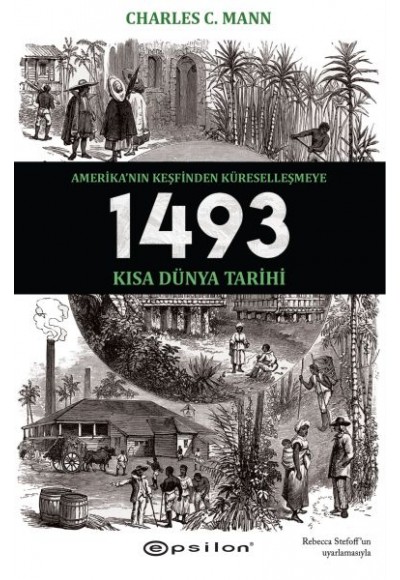 1493: Amerika’nın Keşfinden Küreselleşmeye Kısa Dünya Tarihi