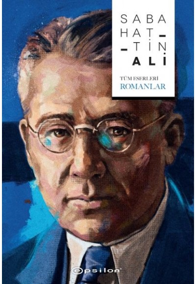 Sabahattin Ali - Tüm Eserleri / Romanlar