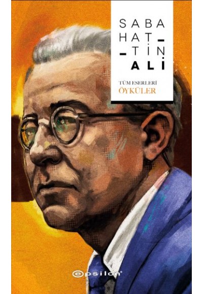 Sabahattin Ali - Tüm Eserleri / Öyküler