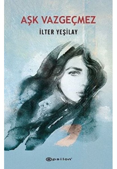Aşk Vazgeçmez