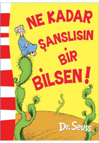 Ne Kadar Şanslısın Bir Bilsen!