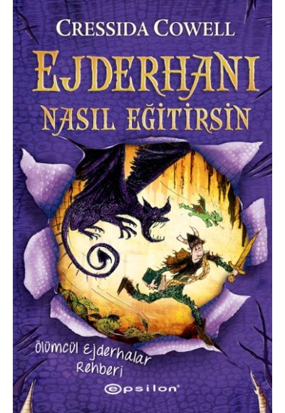 Ejderhanı Nasıl Eğitirsin 6 - Ölümcül Ejderhalar Rehberi