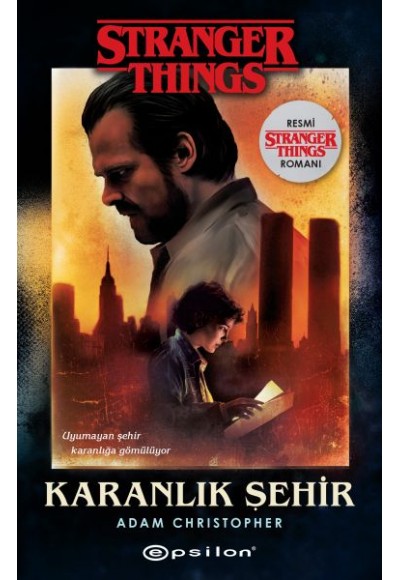 Karanlık Şehir - Bir Stranger Things Romanı