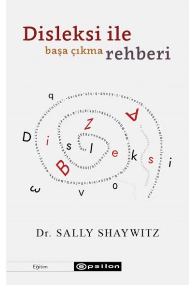 Disleksi ile Başa Çıkma Rehberi