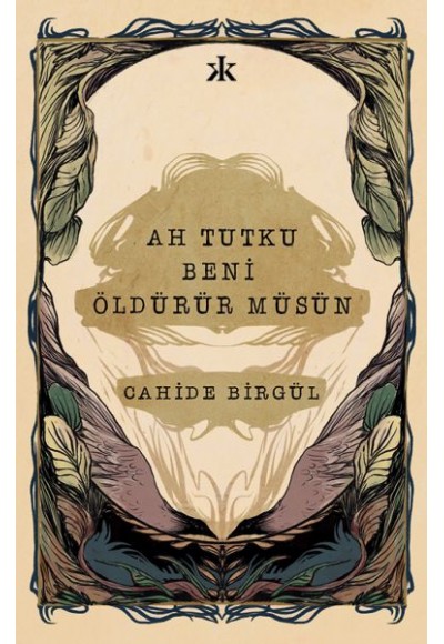 Ah Tutku Beni Öldürür Müsün