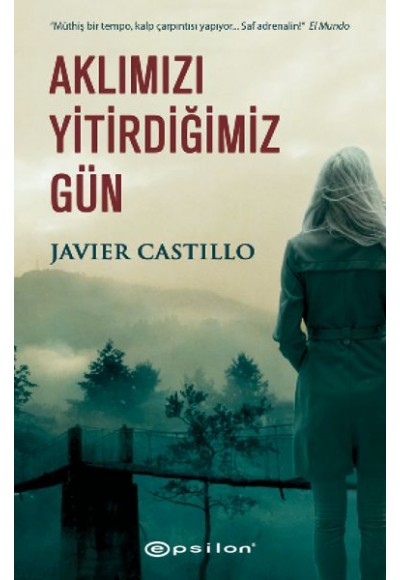 Aklımızı Yitirdiğimiz Gün