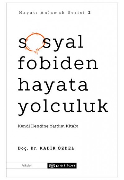 Sosyal Fobiden Hayata Yolculuk