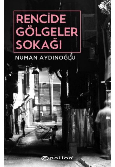 Rencide Gölgeler Sokağı