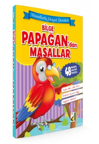 Masallarla Hayat Dersleri - Bilge Papağandan Masallar (Ciltili)