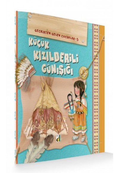Geçmişten Gelen Çocuklar 5 - Küçük Kızıldereli Günışığı