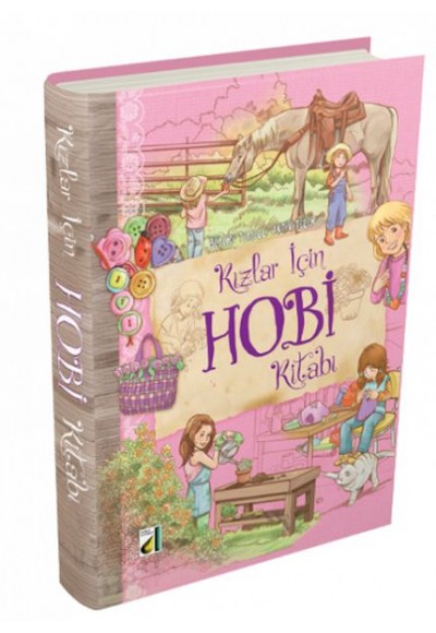 Beceri Temelli Aktiviteler - Kızlar İçin Hobi Kitabı