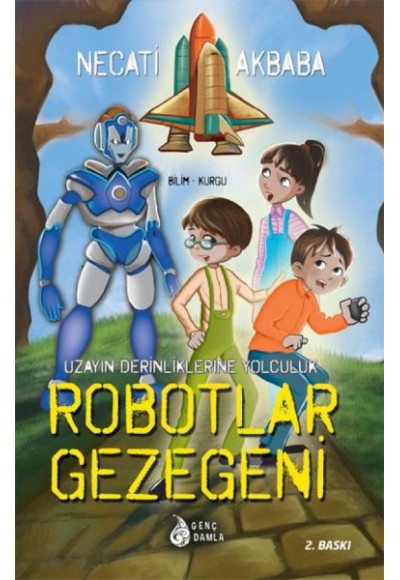 Uzay Derinliklerine Yolculuk - Robotlar Gezegeni