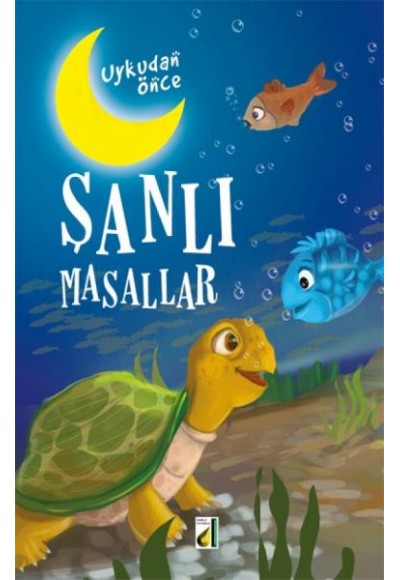 Uykudan Önce Şanlı Masallar (Ciltli)