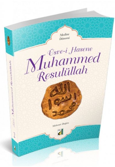 Üsve-i Hasene Muhammed Resulüllah 2 - Medine Dönemi